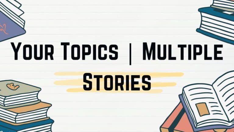 Your Topics | Multiple Stories